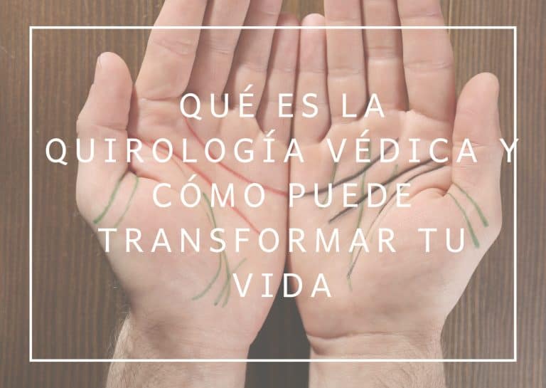 Qué es la Quirología Védica y cómo puede transformar tu vida